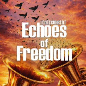 Lenteconcert Echoes of Freedom